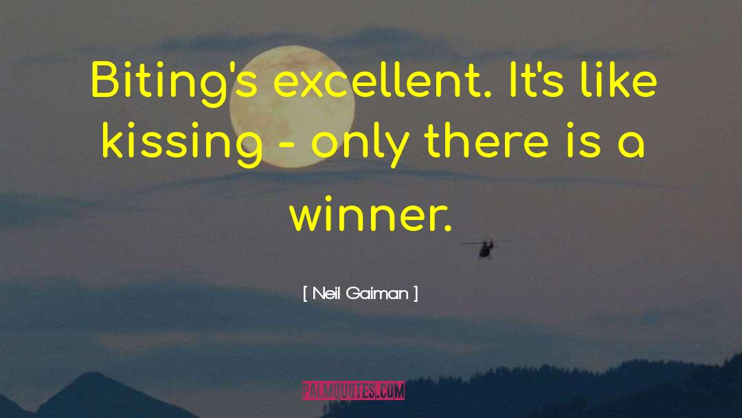 The Winner S Kiss quotes by Neil Gaiman