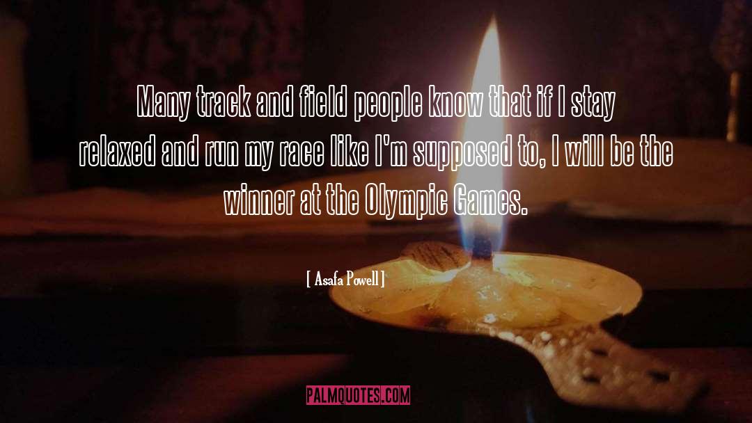 The Winner Stands Alone quotes by Asafa Powell