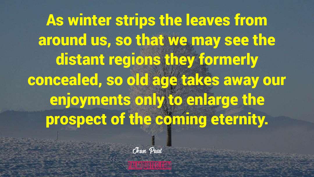 The Winter Of Our Discontent quotes by Jean Paul