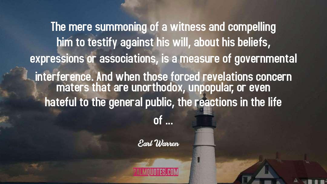 The Witness quotes by Earl Warren