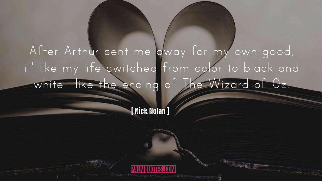 The Wizard Of Oz quotes by Nick Nolan