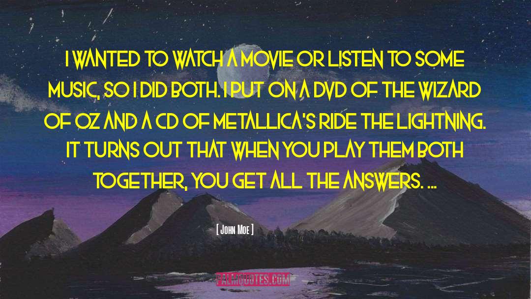 The Wizard Of Oz quotes by John Moe