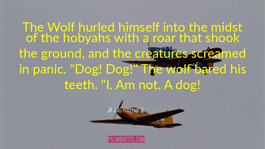 The Wolf quotes by Julie Kagawa