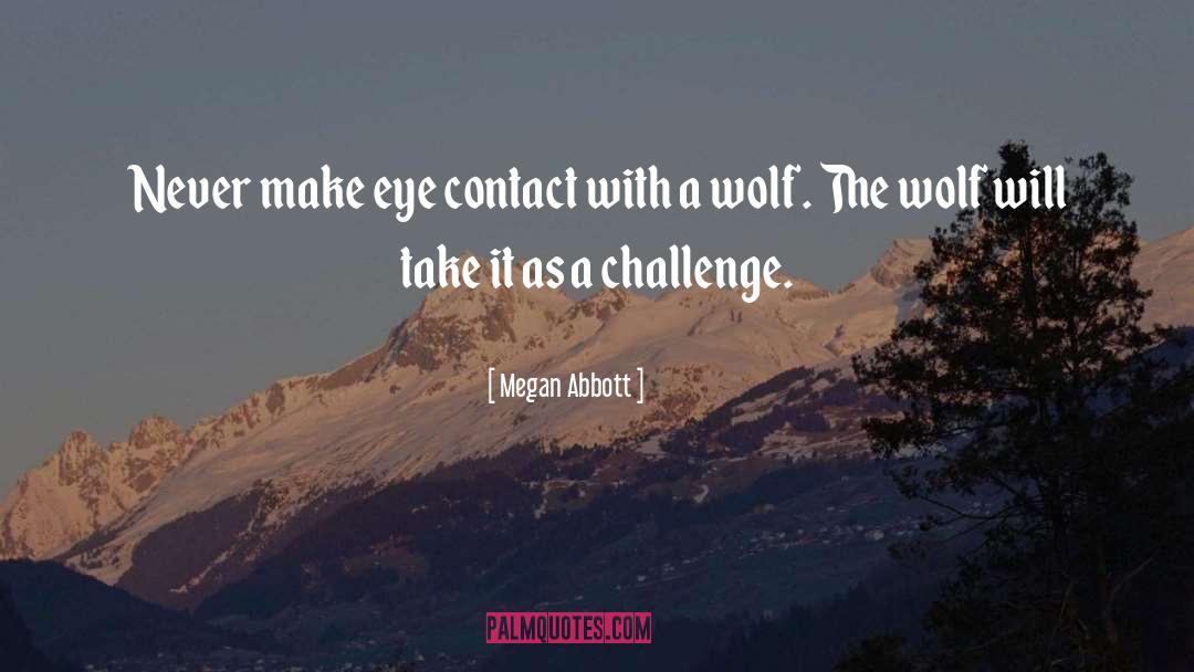 The Wolf quotes by Megan Abbott