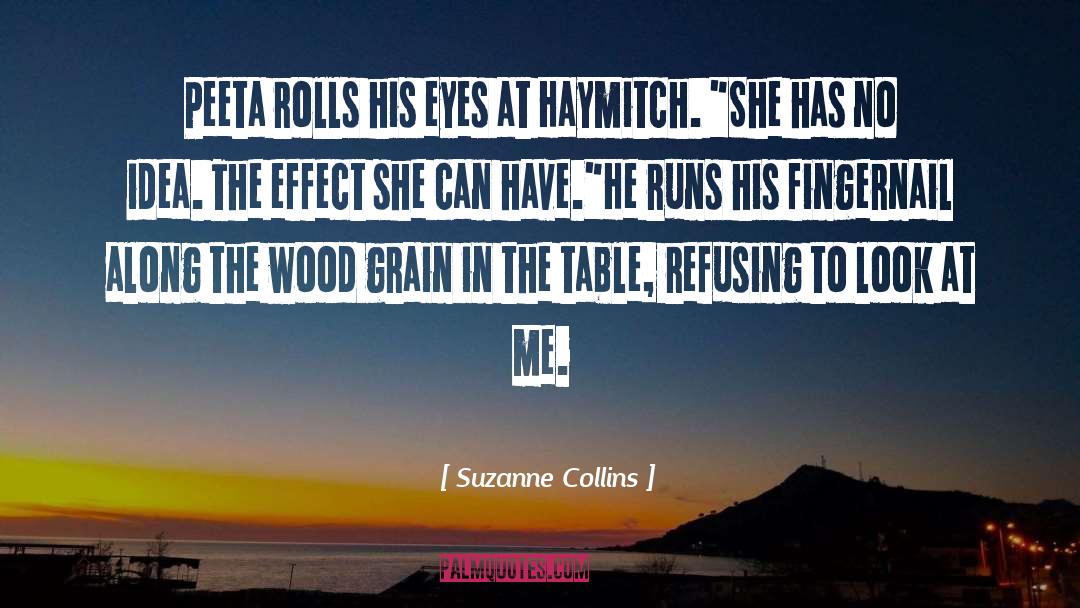 The Wood quotes by Suzanne Collins