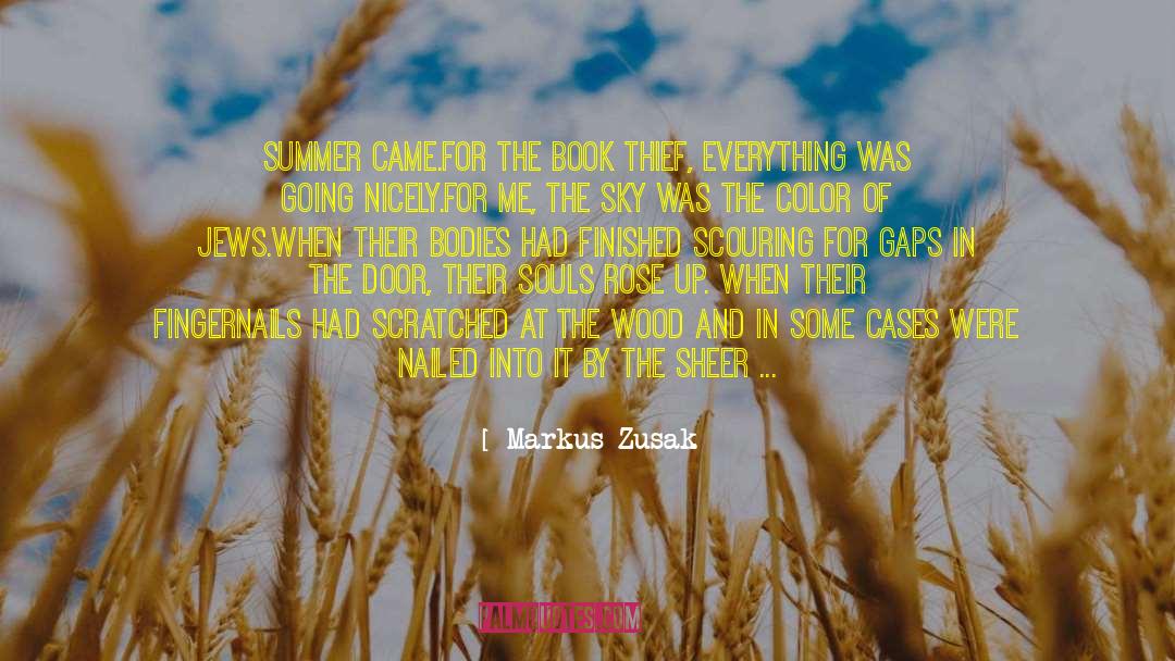 The Wood quotes by Markus Zusak