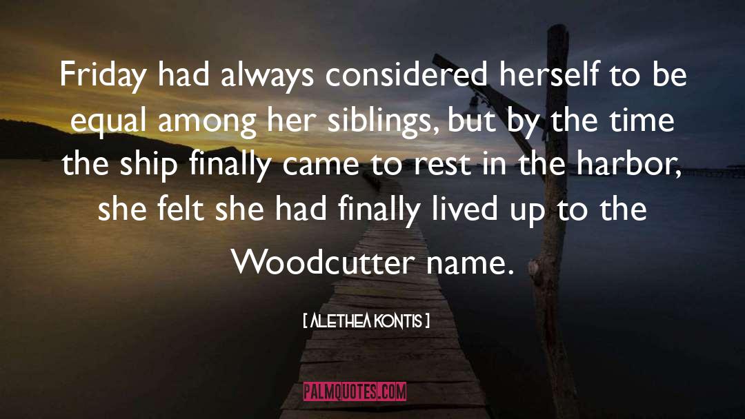 The Woodcutter quotes by Alethea Kontis