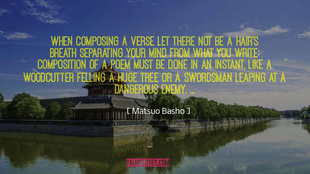 The Woodcutter quotes by Matsuo Basho