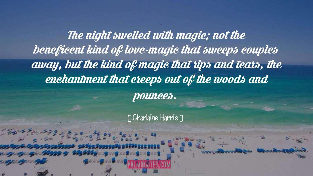 The Woods quotes by Charlaine Harris