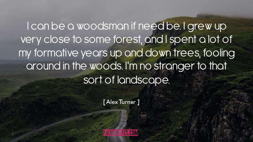 The Woods quotes by Alex Turner