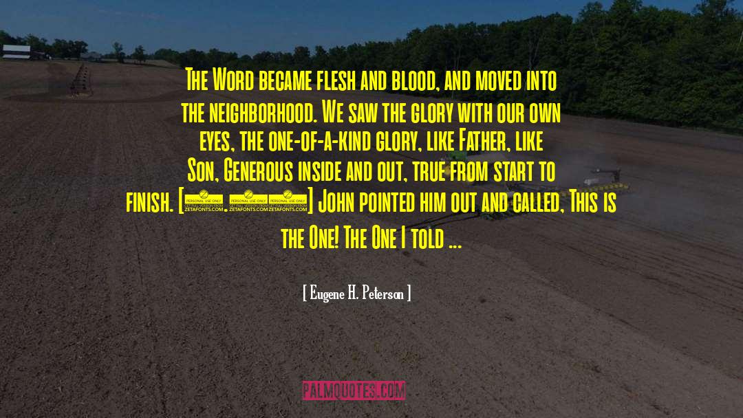 The Word Became Flesh quotes by Eugene H. Peterson