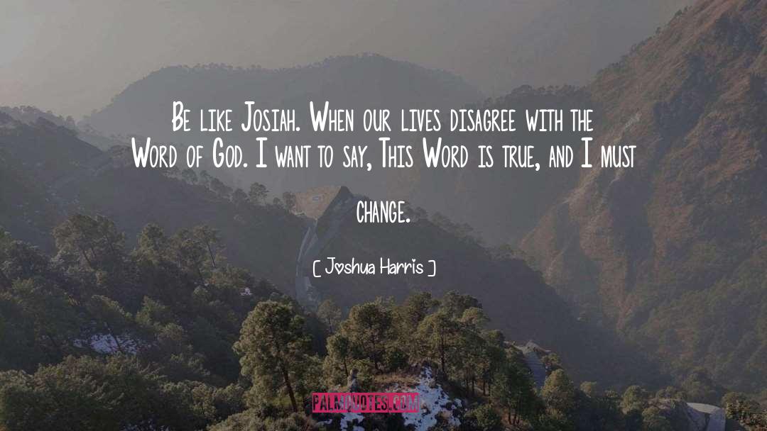 The Word Of God quotes by Joshua Harris