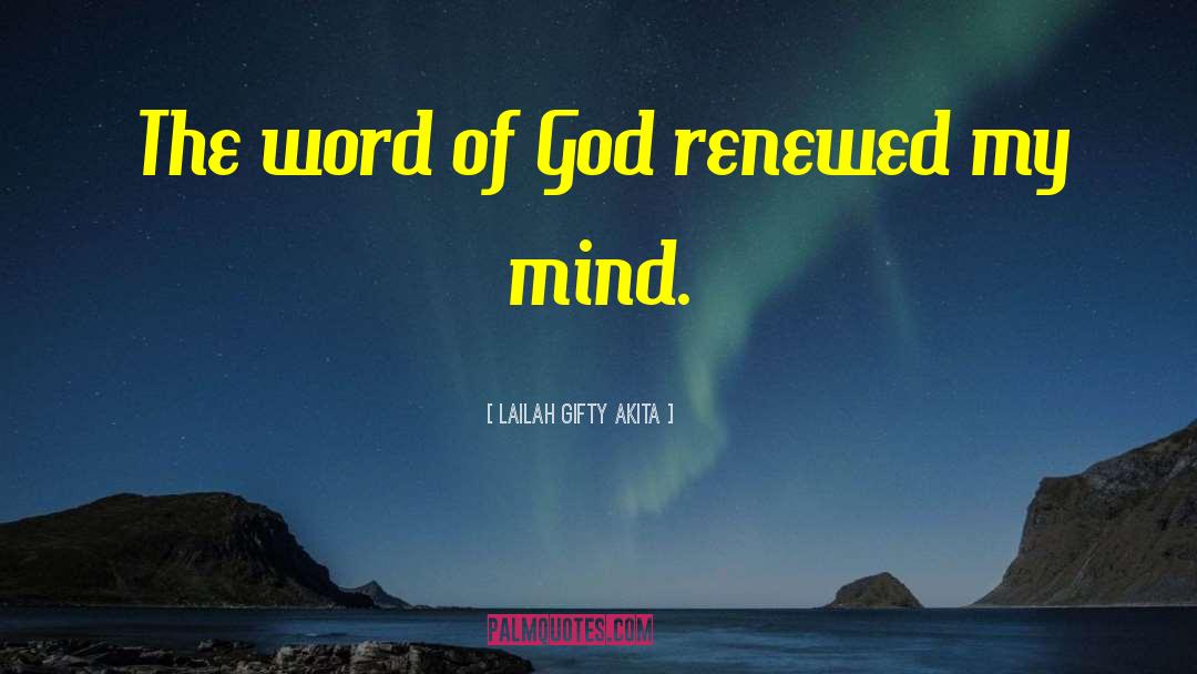 The Word Of God quotes by Lailah Gifty Akita