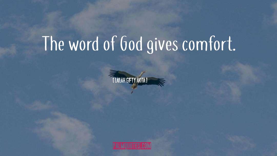 The Word Of God quotes by Lailah Gifty Akita