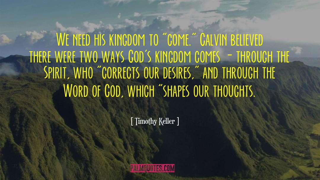 The Word Shaker quotes by Timothy Keller