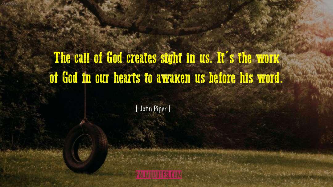 The Work Of God quotes by John Piper