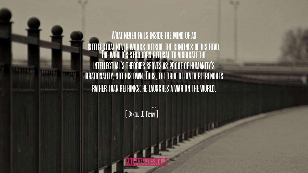 The Works Of Silence quotes by Daniel J. Flynn