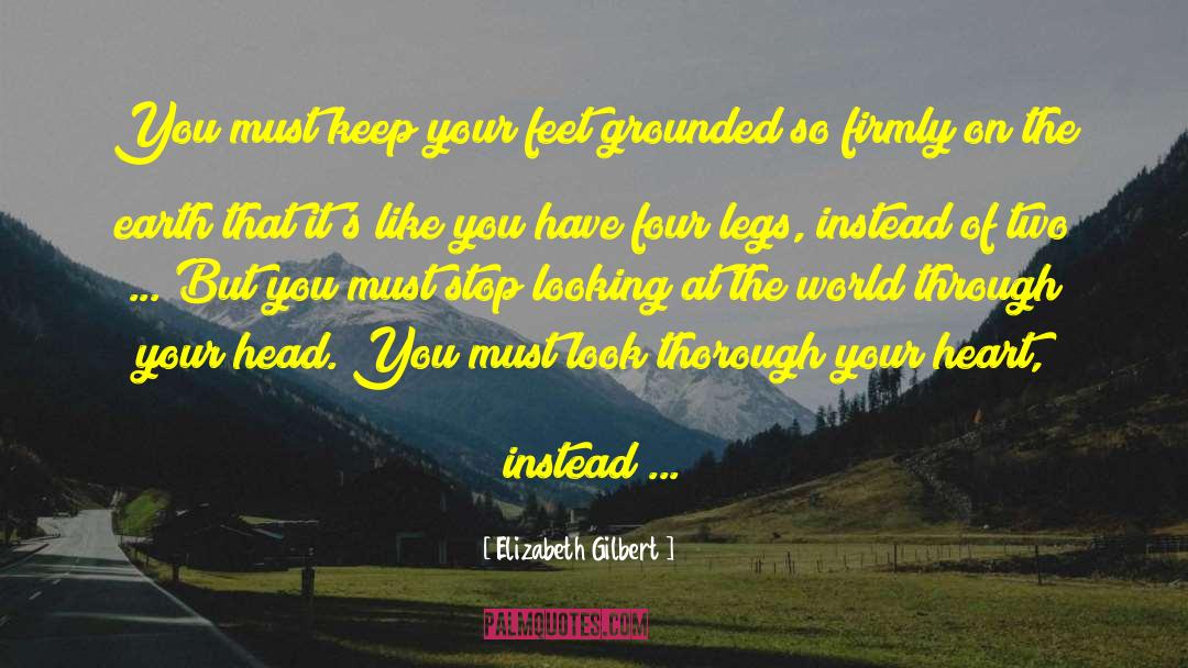The World At Large quotes by Elizabeth Gilbert