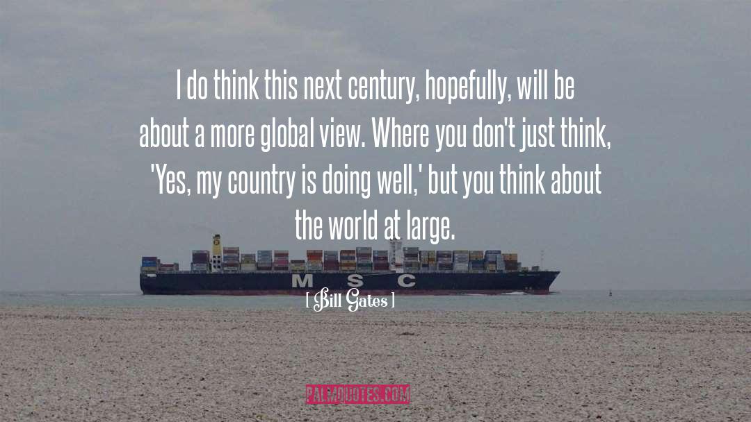 The World At Large quotes by Bill Gates