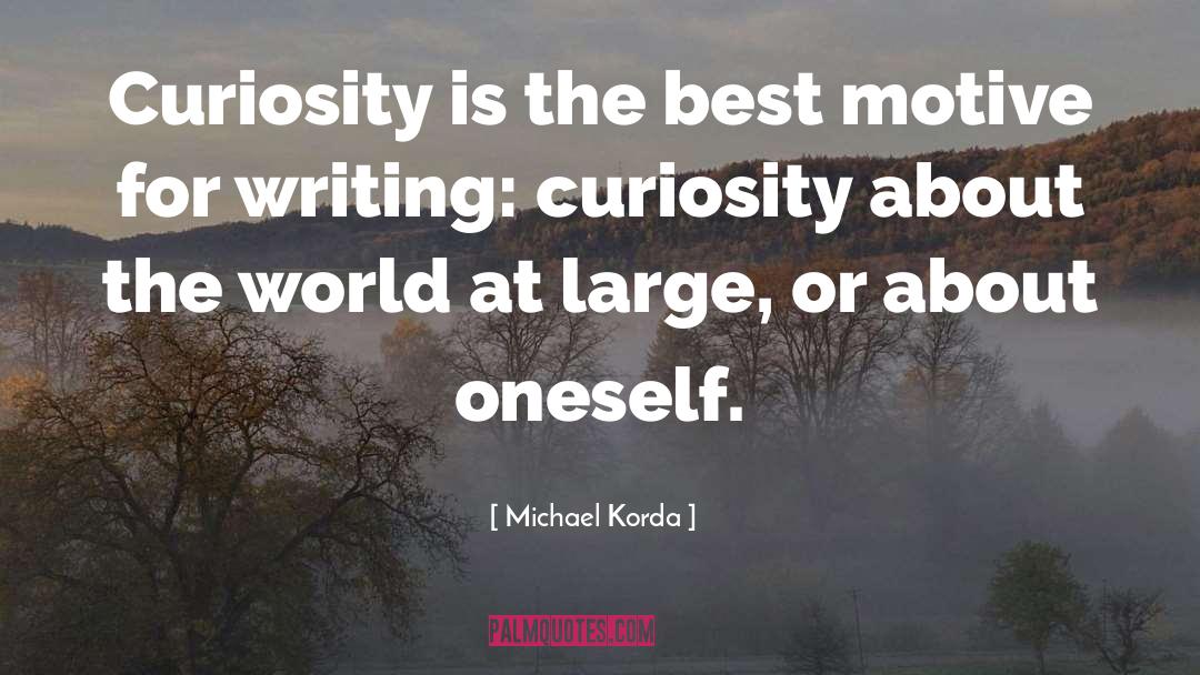 The World At Large quotes by Michael Korda