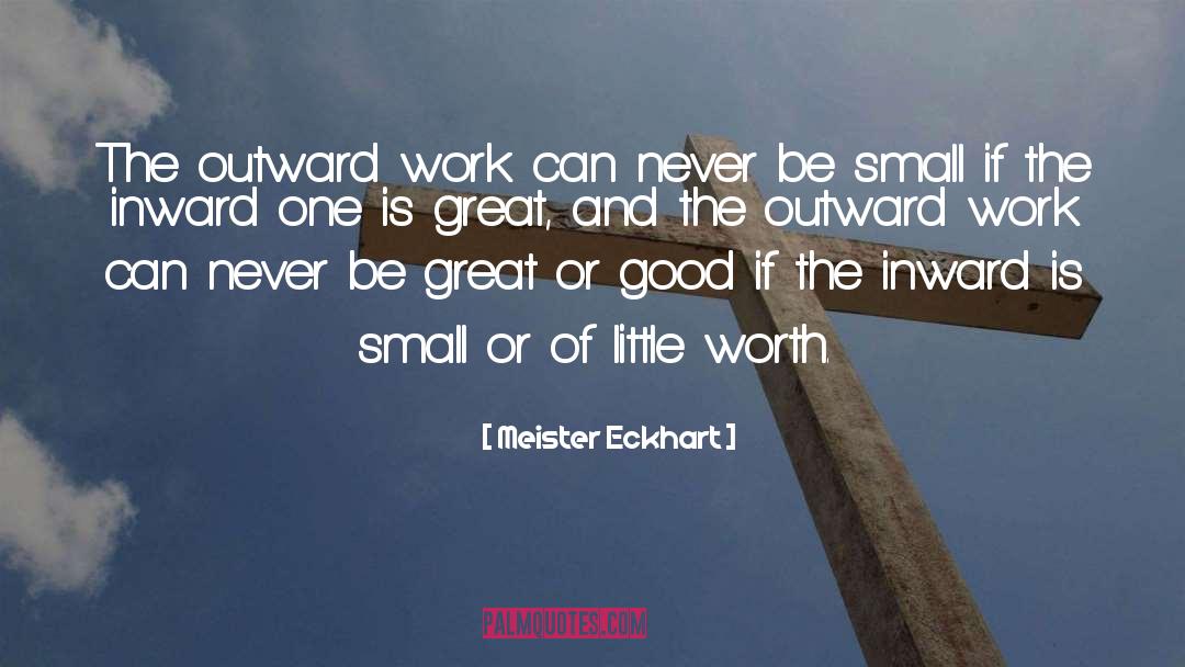 The Worth Of Things quotes by Meister Eckhart