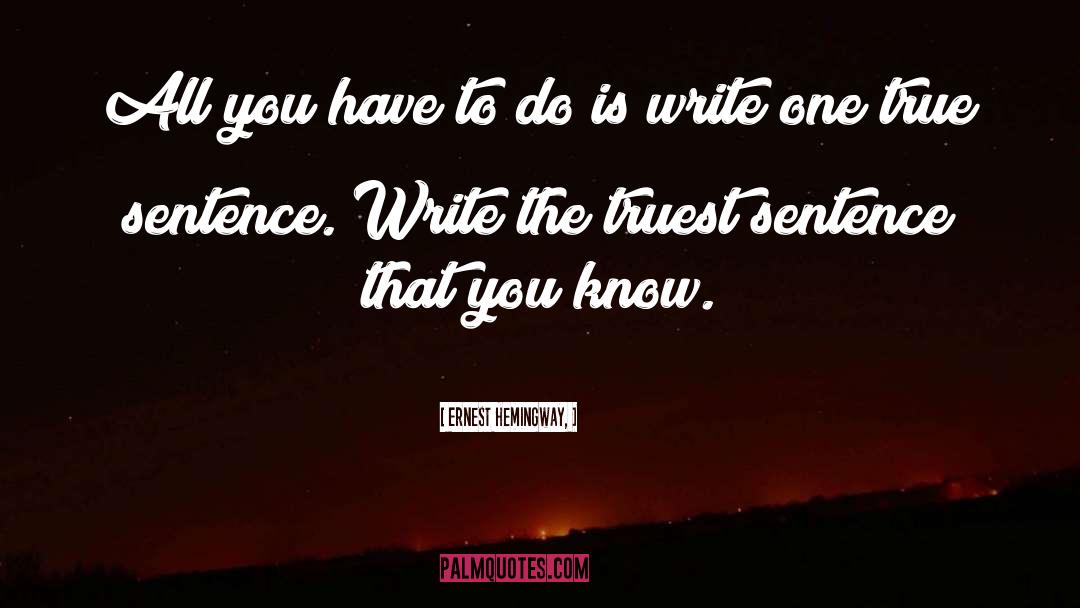 The Write Time quotes by Ernest Hemingway,
