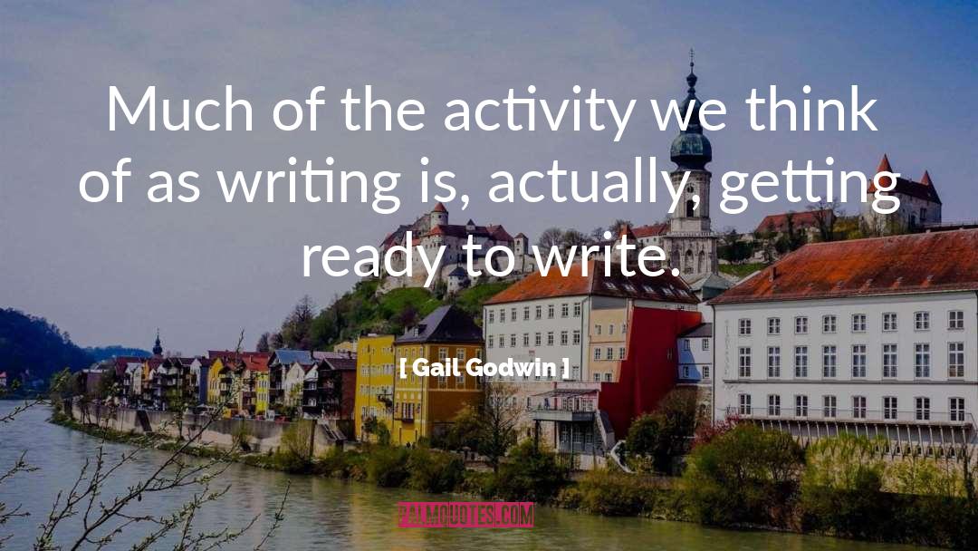 The Write Time quotes by Gail Godwin