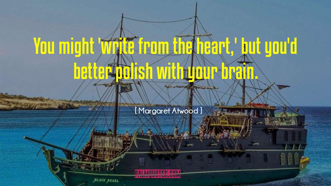 The Write Time quotes by Margaret Atwood