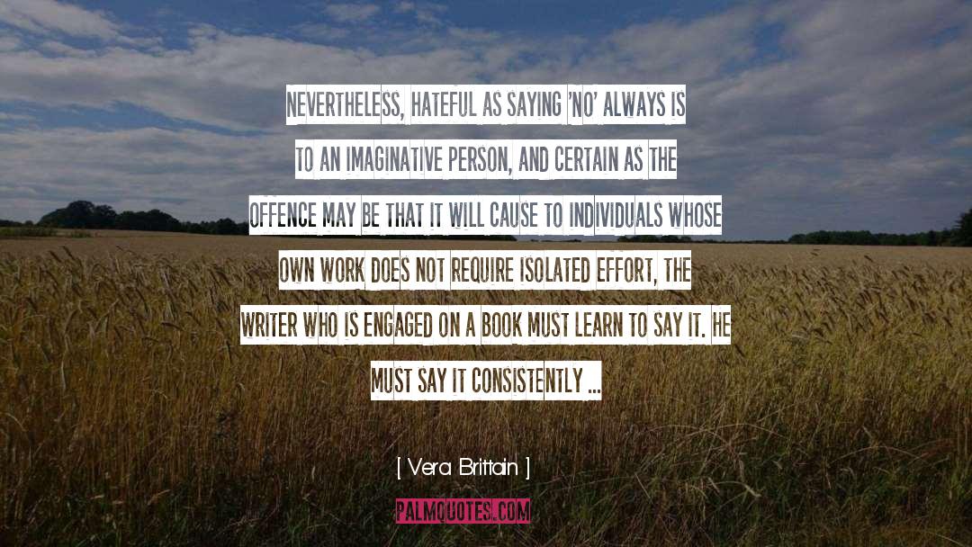 The Writer quotes by Vera Brittain