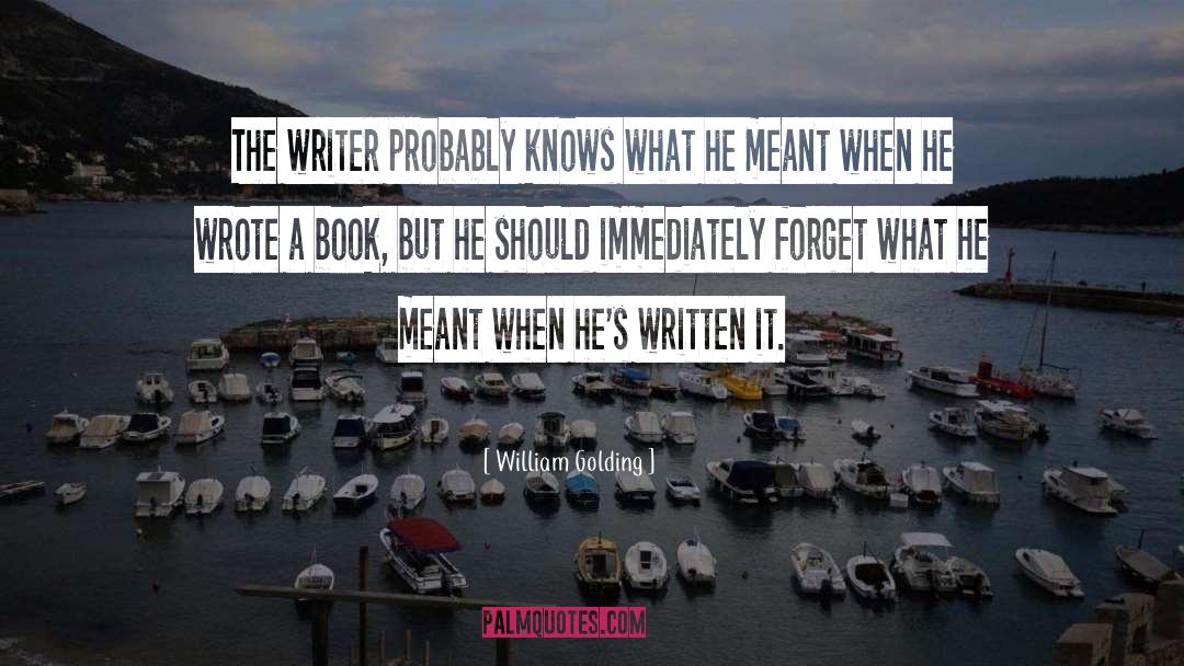 The Writer quotes by William Golding