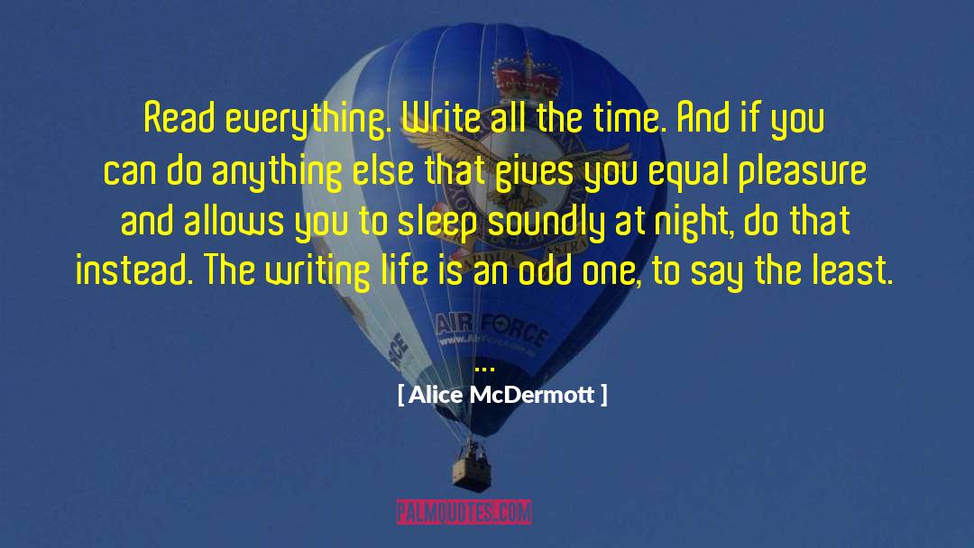 The Writing Life quotes by Alice McDermott