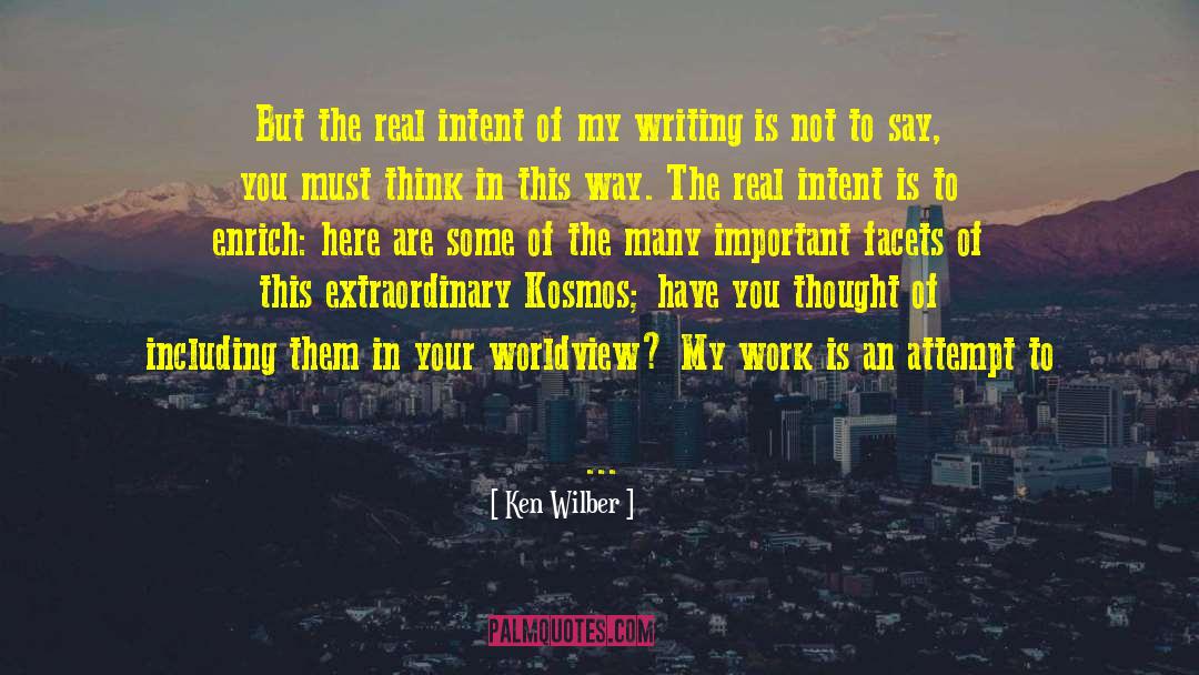 The Writing Life quotes by Ken Wilber