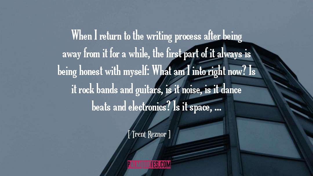The Writing Process quotes by Trent Reznor