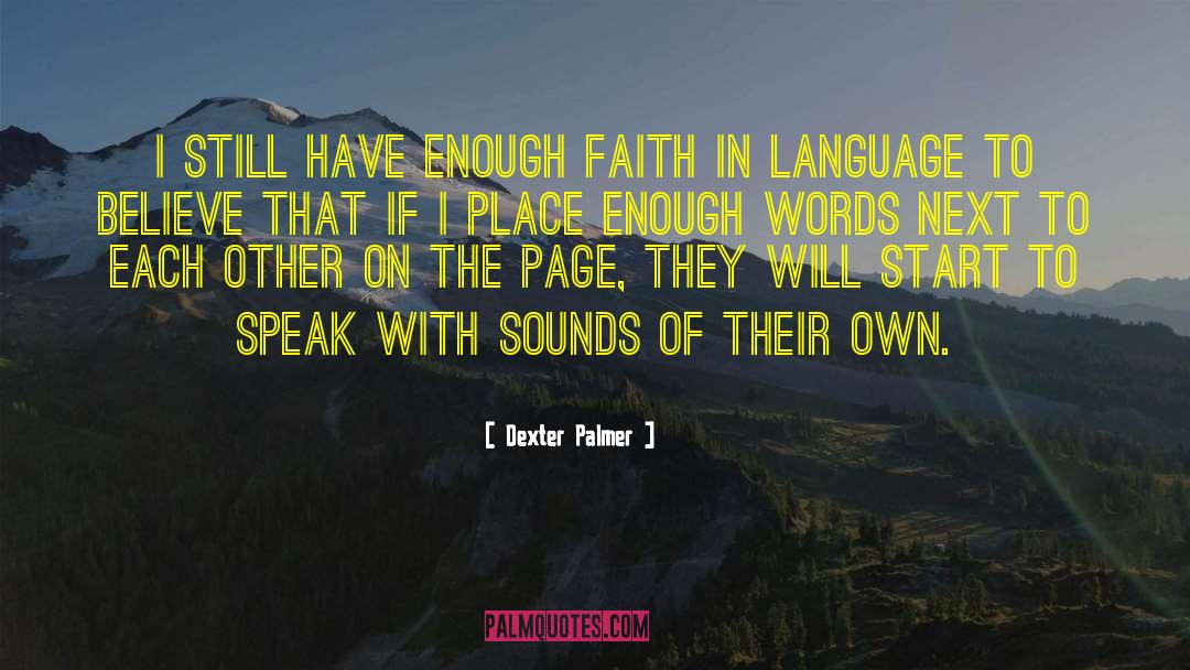 The Written Word quotes by Dexter Palmer