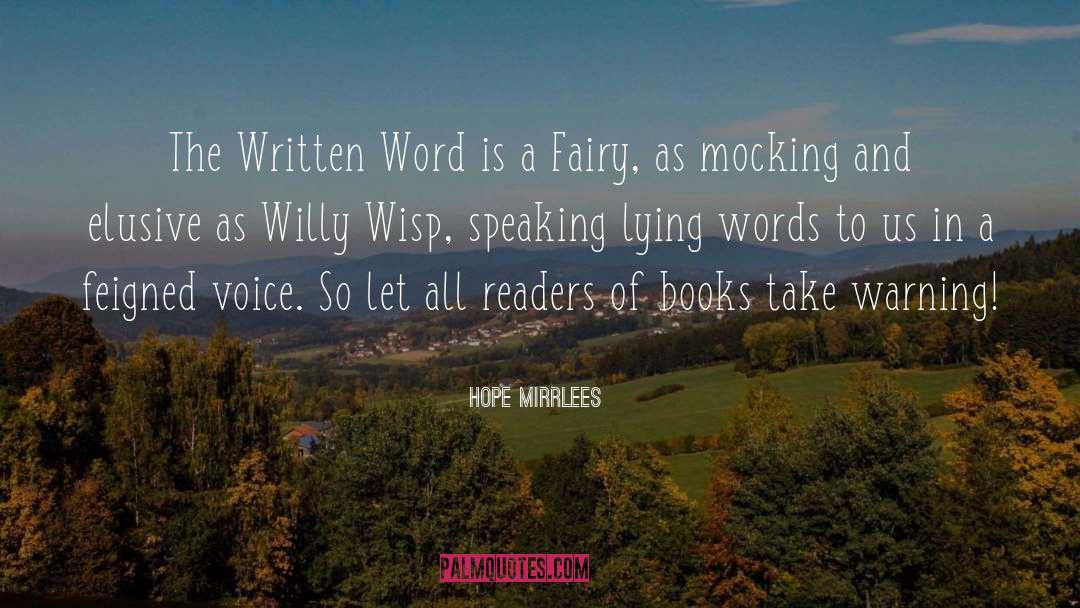 The Written Word quotes by Hope Mirrlees
