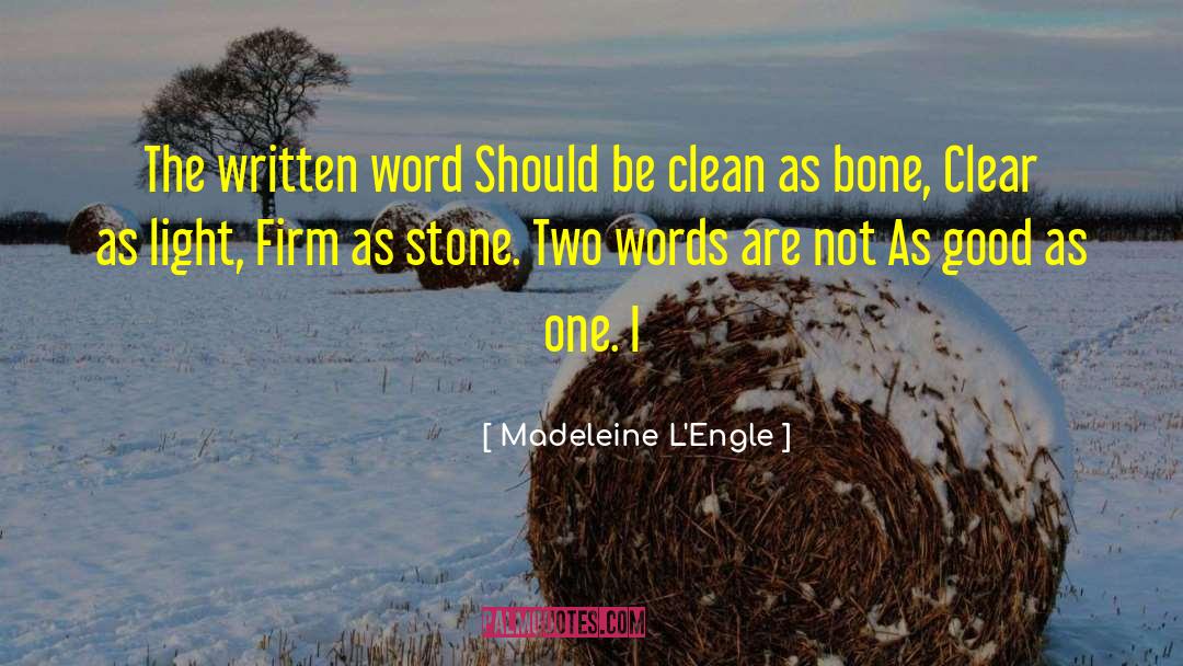 The Written Word quotes by Madeleine L'Engle