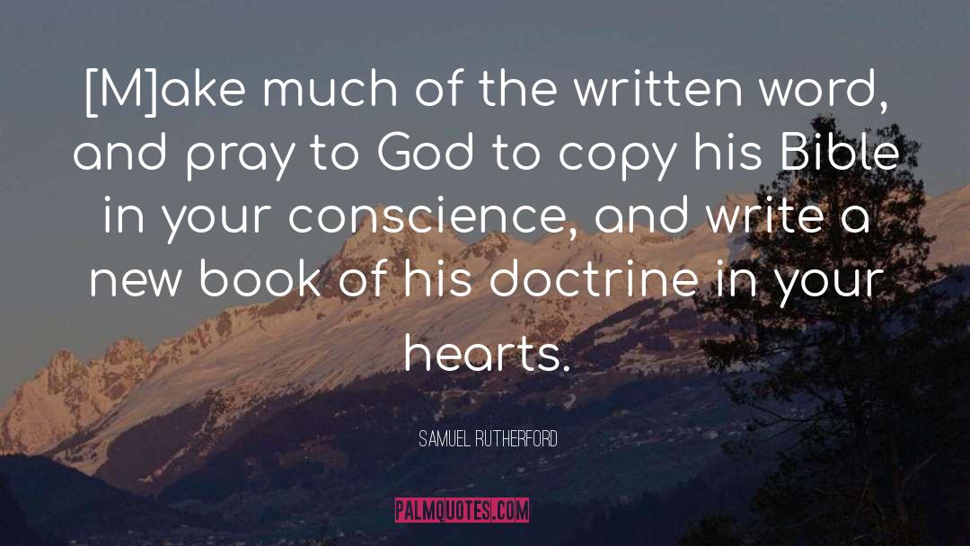 The Written Word quotes by Samuel Rutherford