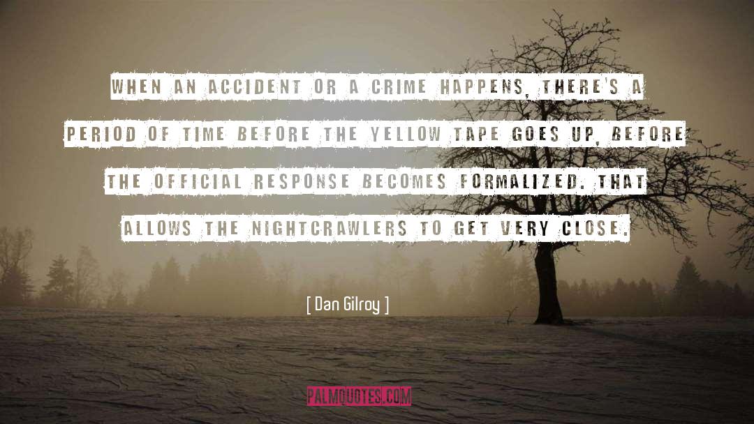The Yellow House quotes by Dan Gilroy