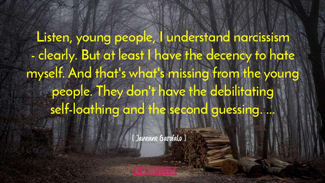 The Young People quotes by Janeane Garofalo