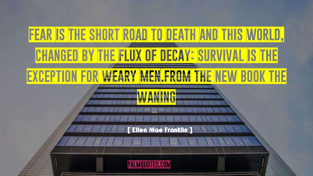 The Zombie Survival Guide quotes by Ellen Mae Franklin