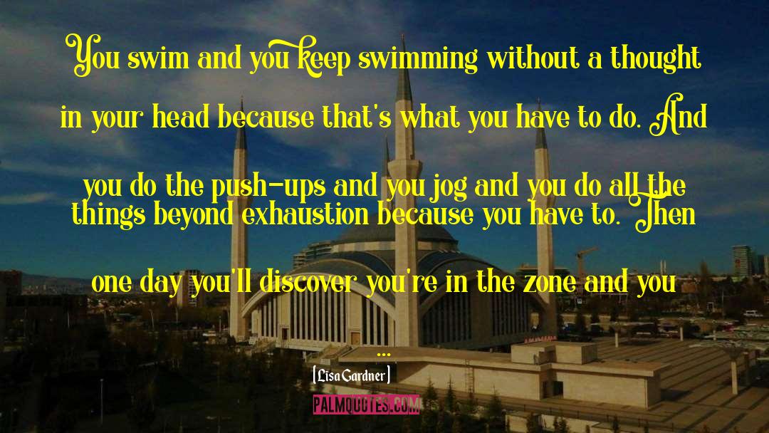 The Zone quotes by Lisa Gardner