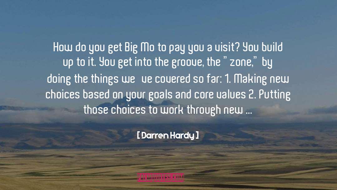 The Zone quotes by Darren Hardy
