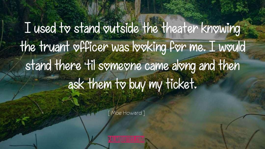 Theater Family quotes by Moe Howard