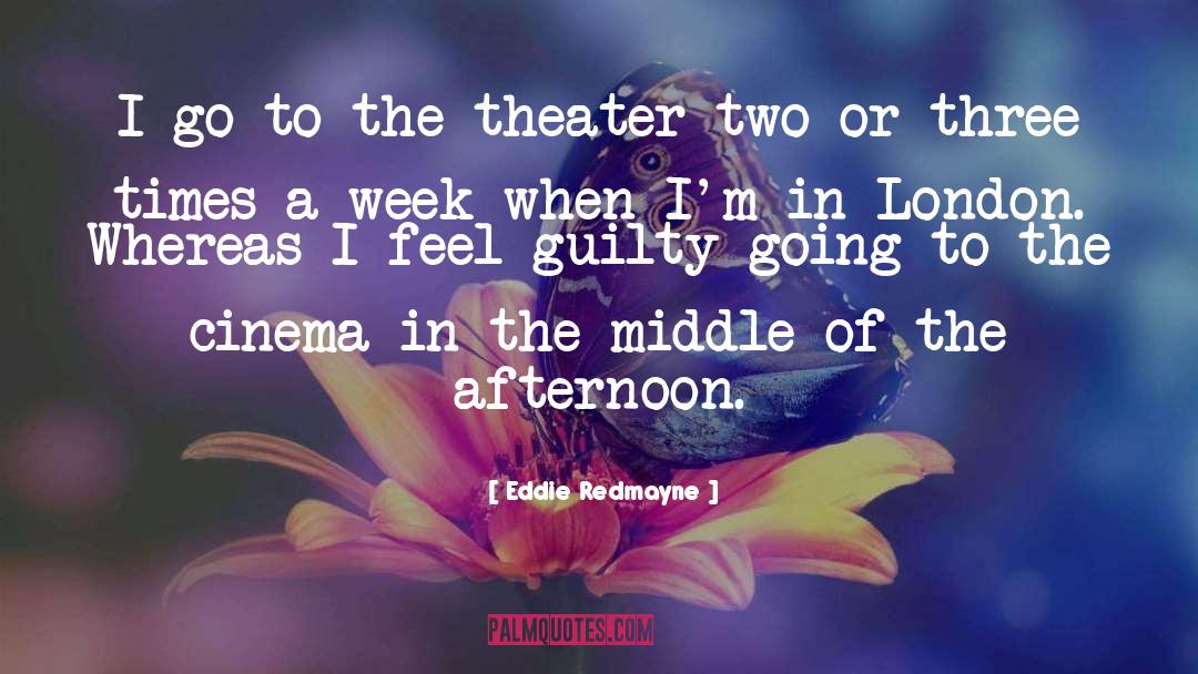 Theater quotes by Eddie Redmayne