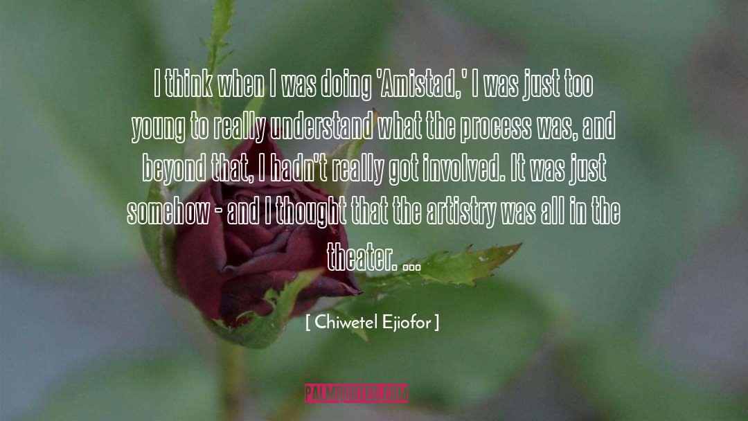 Theater quotes by Chiwetel Ejiofor