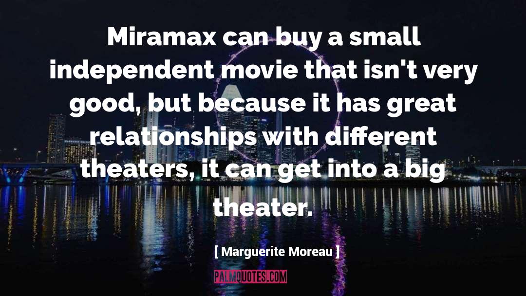 Theaters quotes by Marguerite Moreau