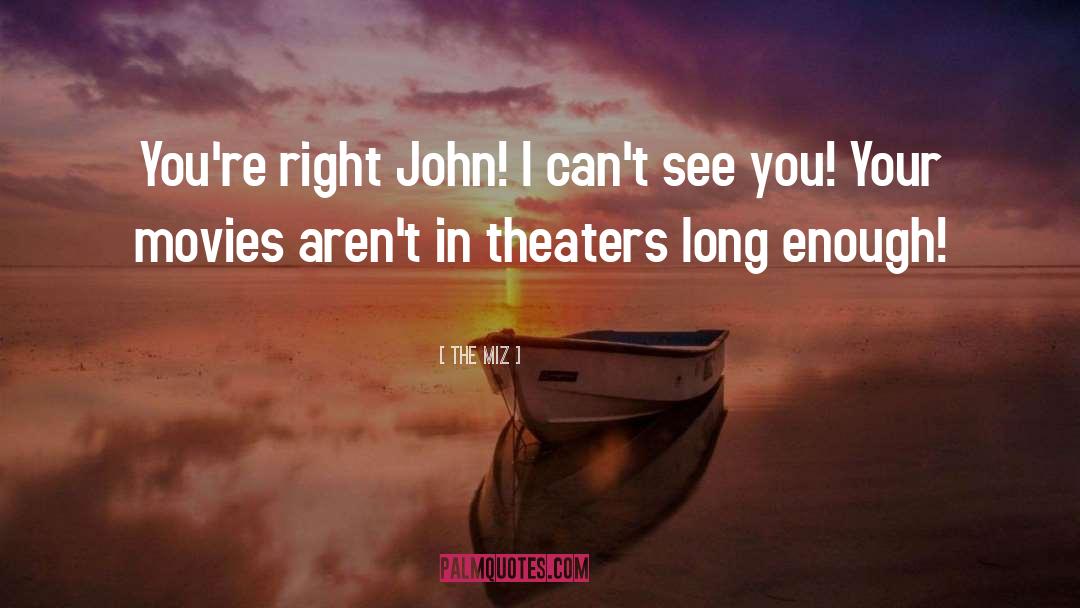 Theaters quotes by The Miz