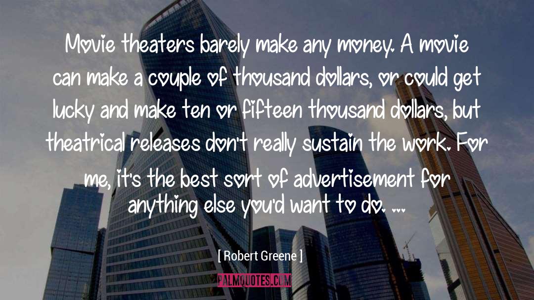 Theaters quotes by Robert Greene