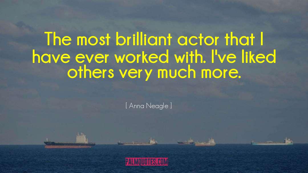 Theatre Actors quotes by Anna Neagle