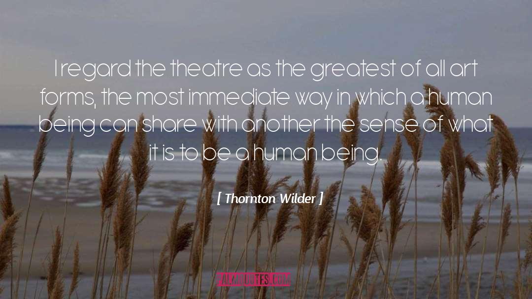 Theatre Actors quotes by Thornton Wilder
